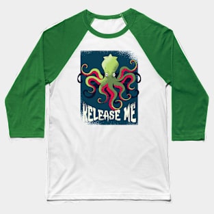 Release Me Kraken Baseball T-Shirt